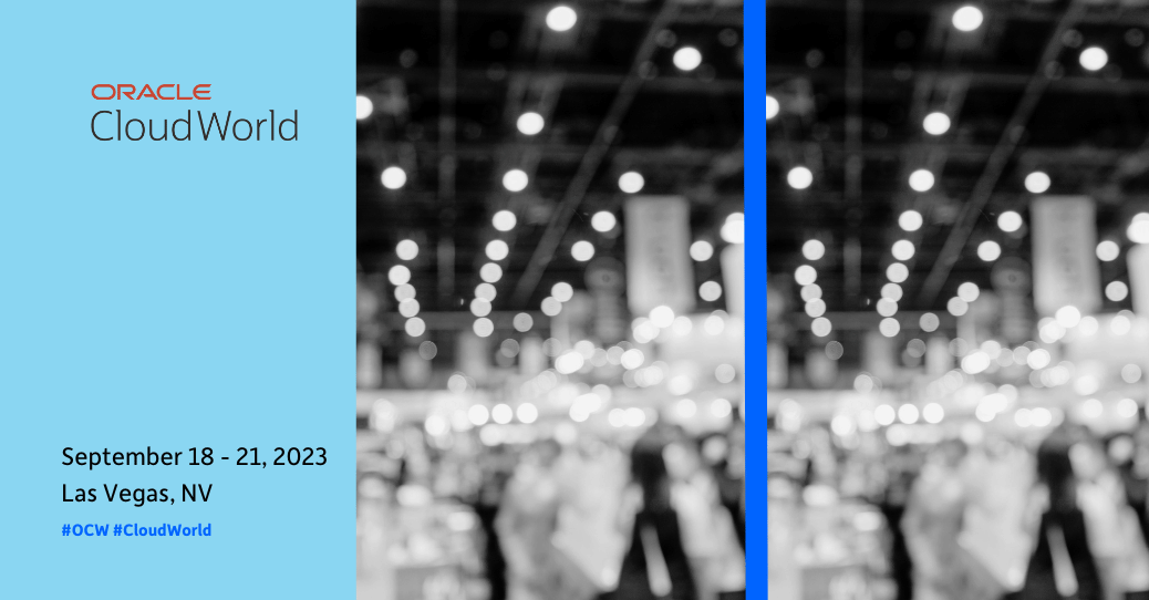 Oracle CloudWorld 2023 | Booth #108