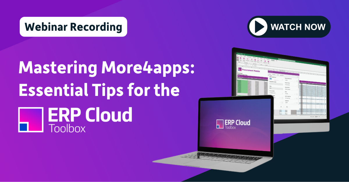 Mastering More4apps: Essential Tips for the ERP Cloud Toolbox