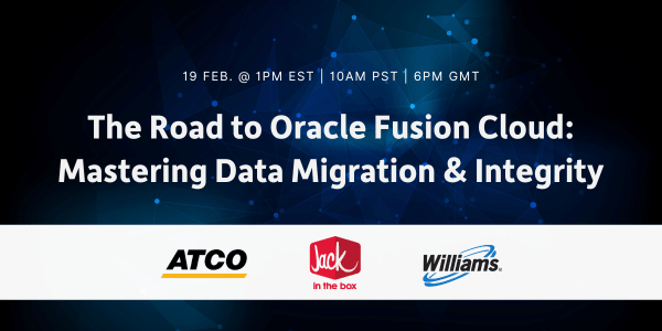 The Road to Oracle Fusion Cloud: Mastering Data Migration & Integrity